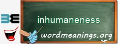 WordMeaning blackboard for inhumaneness